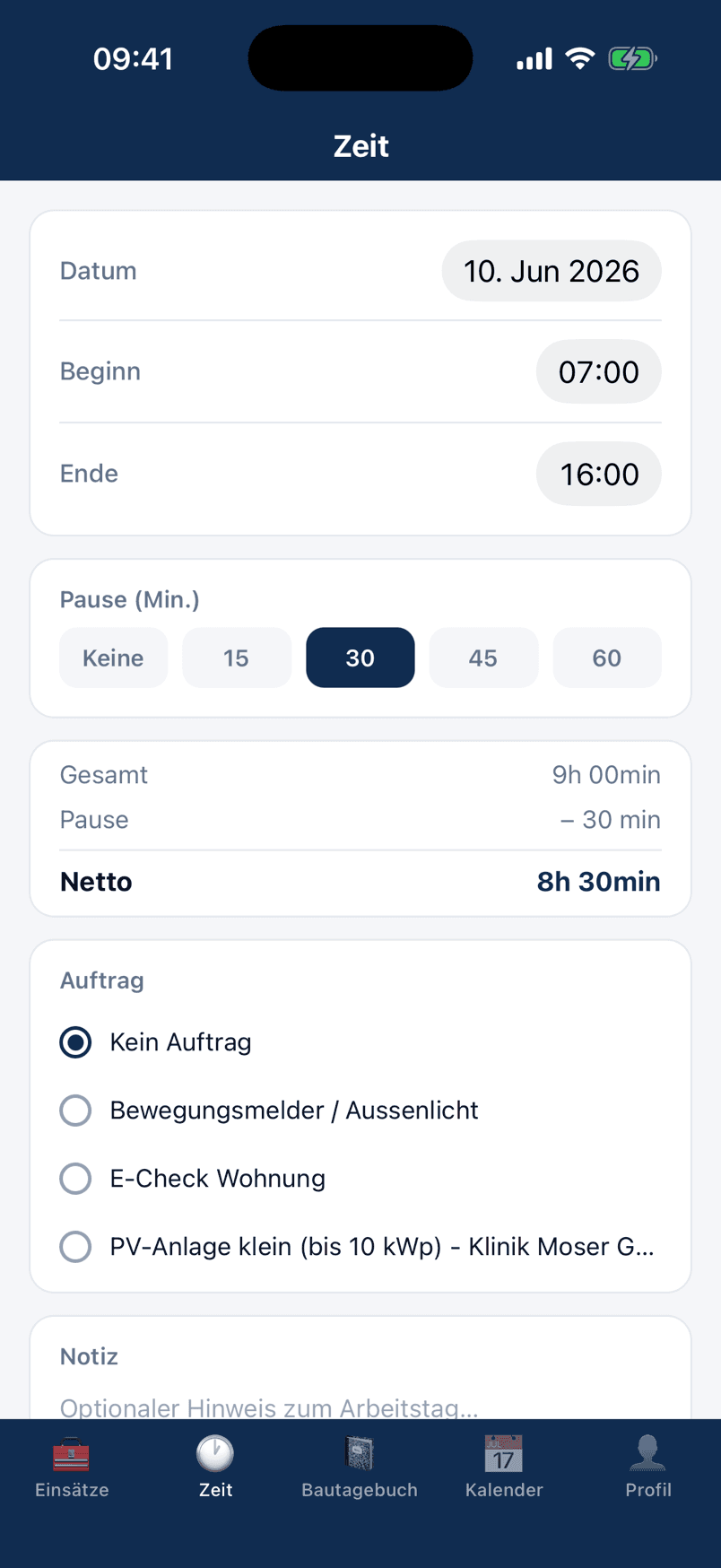 Zeiterfassung in der Monteur-App: Datum, Beginn 07:00, Ende 16:00, Pausen-Presets und 8 h 30 min netto